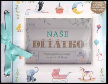 Naše děťátko