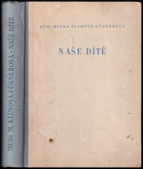 Miroslava Klímová-Fügnerová: Naše dítě
