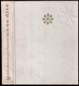 Miroslava Klímová-Fügnerová: Naše dítě