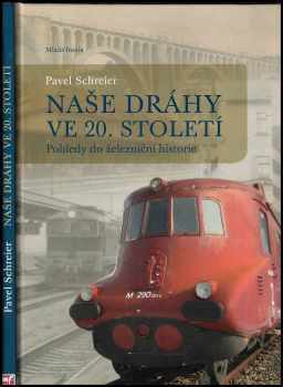 Naše dráhy ve 20. století