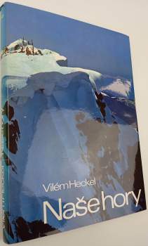 Vilém Heckel: Naše hory