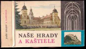 Naše hrady a kaštiele