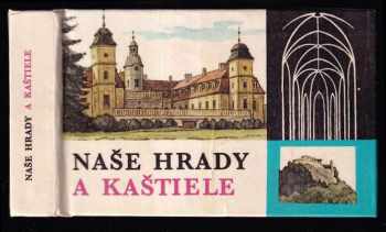 Naše hrady a kaštiele