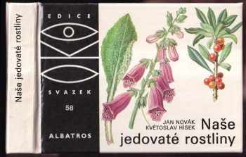 Naše jedovaté rostliny - Jan Novák (1984, Albatros) - ID: 806935