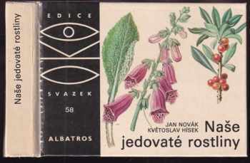 Naše jedovaté rostliny - Jan Novák (1984, Albatros) - ID: 802460