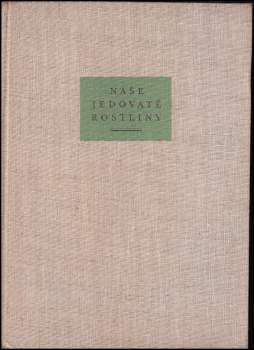 Naše jedovaté rostliny