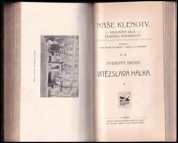 Vítězslav Hálek: Naše klenoty - Význačná díla českého písemnictvní - sv 7. - 10. - Vítězslav Hálek