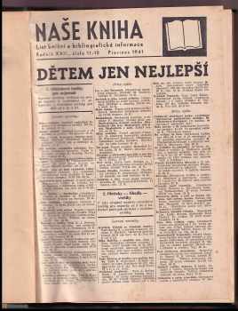 Josef Heller: Naše kniha - list knižní a bibliografické informace - konvolut čísel z ročníků  XXII. až XXIV. asi 300 stran
