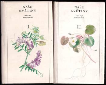 Miloš Deyl: Naše květiny
