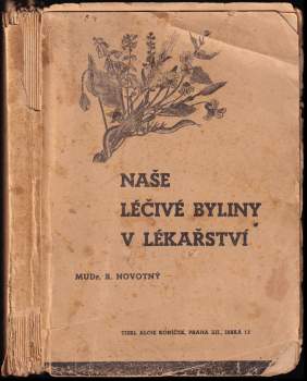 Naše léčivé byliny v lékařství