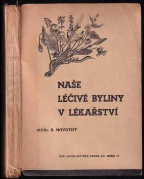 Naše léčivé byliny v lékařství