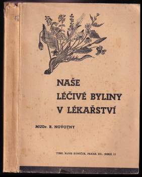 Naše léčivé byliny v lékařství