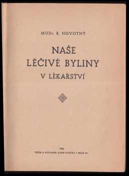 Robert Novotný: Naše léčivé byliny v lékařství