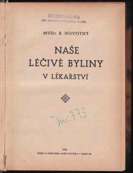 Robert Novotný: Naše léčivé byliny v lékařství