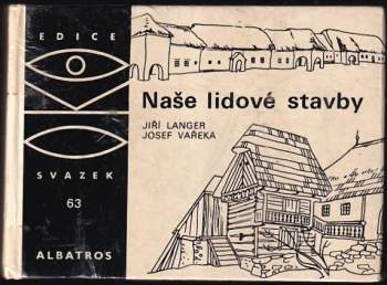 Naše lidové stavby