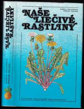 Marta Velgosová: Naše liečivé rastliny