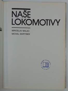 Miroslav Malec: Naše lokomotivy