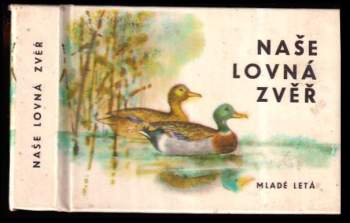 Naše lovná zvěř