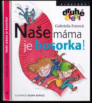 Gabriela Futová: Naše máma je bosorka!