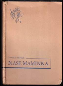 Vojta Beneš: Naše maminka