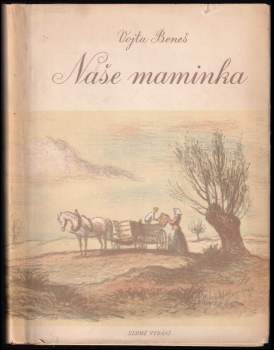 Vojta Beneš: Naše maminka
