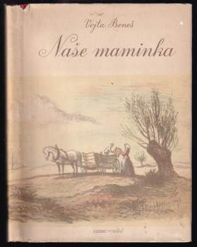Vojta Beneš: Naše maminka