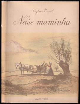 Vojta Beneš: Naše maminka