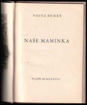 Vojta Beneš: Naše maminka