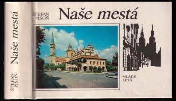 Štefan Pisoň: Naše mestá