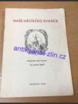 Naše městečko Kvasice