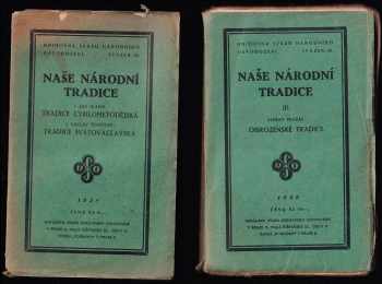 Jan Slavík: Naše národní tradice - Cyklus přednášek &quot;O našich národních tradicích&quot;, pořádaný péčí historického sboru ČsOL a sdruženými korporacemi v Praze. + Naše národní tradice. III., - Obrozenské tradice