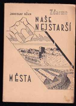 Naše nejstarší města
