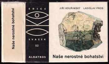 Naše nerostné bohatství - Jiří Kouřimský (1982, Albatros) - ID: 822562
