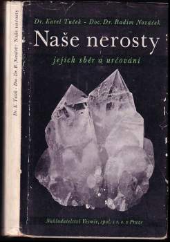 Naše nerosty, jejich sběr a určování