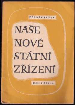 Naše nové státní zřízení