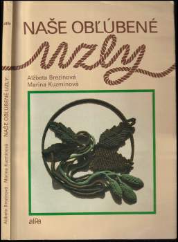 Naše obľúbené uzly