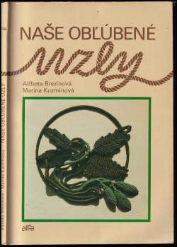 Naše obľúbené uzly