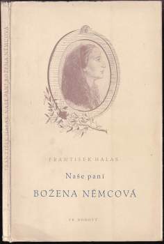 František Halas: Naše paní Božena Němcová