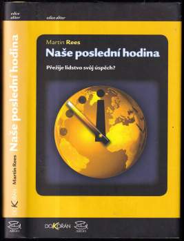 Martin J Rees: Naše poslední hodina