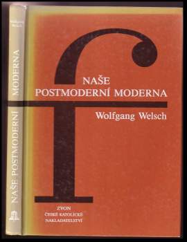 Naše postmoderní moderna