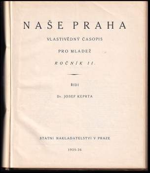 Josef Keprta: Naše Praha Ročník II. 1925-26
