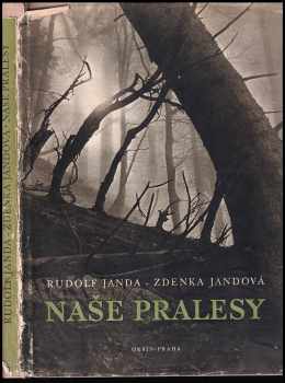 Rudolf Janda: Naše pralesy