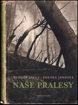 Naše pralesy - Zdenka Jandová, Rudolf Janda (1953, Orbis) - ID: 90818