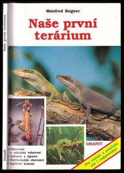 Manfred Rogner: Naše první terárium