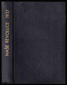 Naše revoluce - Čtvrtletní historický sborník - ročník XIII.