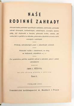 Jan Josef Těšitel: Naše rodinné zahrady