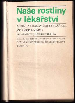 Jaroslav Korbelář: Naše rostliny v lékařství