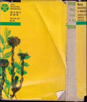 Jaroslav Korbelář: Naše rostliny v lékařství