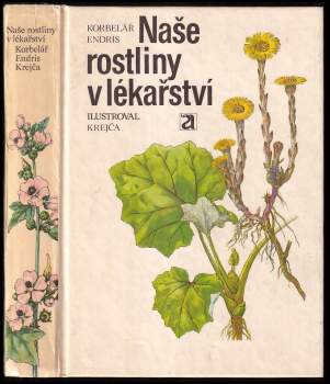 Naše rostliny v lékařství