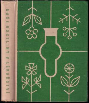 Naše rostliny v lékařství